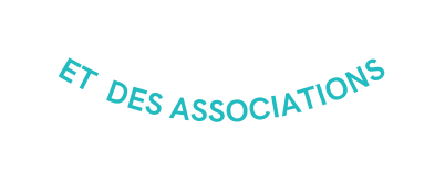 ET DES ASSOCIATIONS